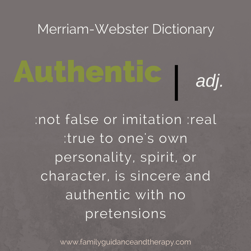 Authentic (adj.): : not false or imitation: real: true to one's own personality, spirit, or character, is sincere and authentic with no pretensions