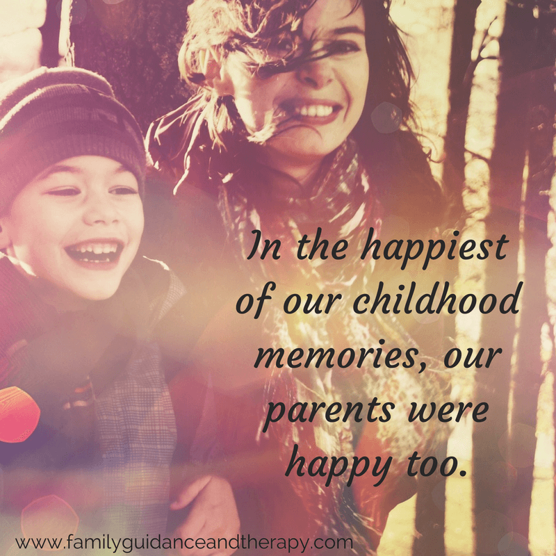 In the happiest memories of our childhood, our parents were happy too.