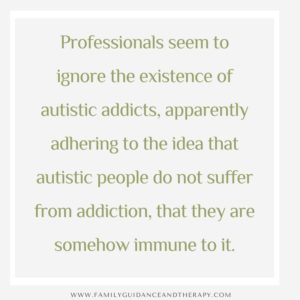 autistic people and addiction